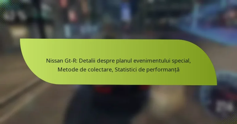 Nissan Gt-R: Detalii despre planul evenimentului special, Metode de colectare, Statistici de performanță